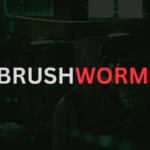BRUSHWORM Cyberattack Targets Banks with BRUSHLOGGER Malware Campaign